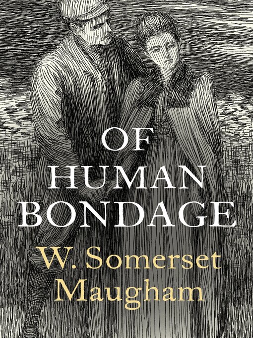 Title details for Of Human Bondage by W. Somerset Maugham - Wait list